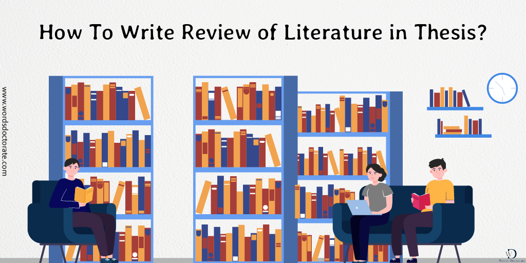 How to Write Review of literature in Thesis?